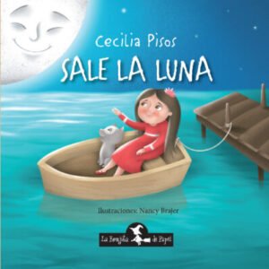 SALE LA LUNA. Imprenta mayúscula. Tapa dura