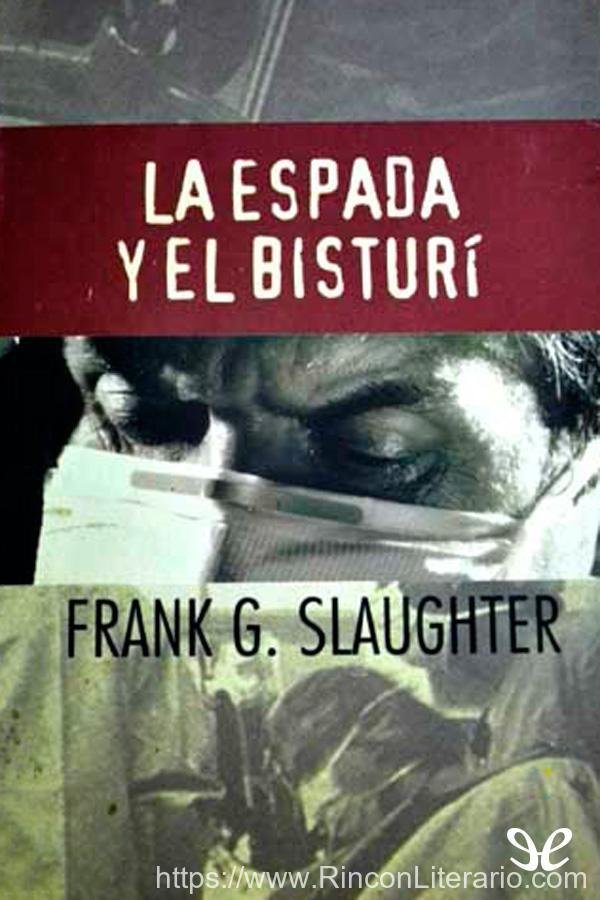 La espada y el bisturí (Saldo selección)